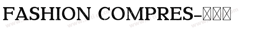 Fashion Compres字体转换